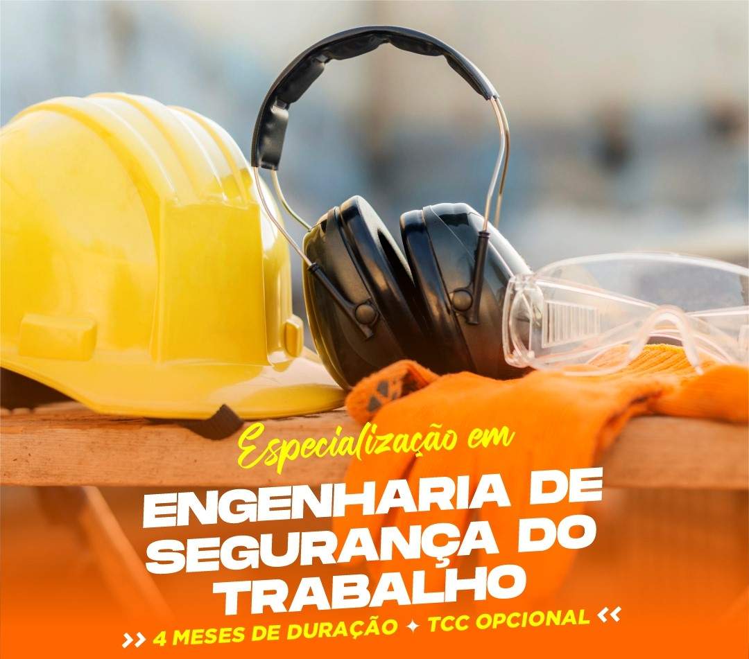 ESPECIALIZAÇÃO EM ENGENHARIA DE SEGURANÇA DO TRABALHO 